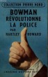 BOWMAN REVOLUTIONNE LA POLICE. COLLECTION L'AVENTURE CRIMINELLE N° 8.. HOWARD HARTLEY.