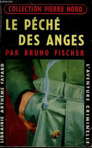 LE PECHE DES ANGES. COLLECTION L'AVENTURE CRIMINELLE N° 29.