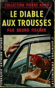LE DIABLE AUX TROUSSES. COLLECTION L'AVENTURE CRIMINELLE N° 37.