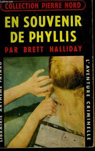 EN SOUVENIR DE PHYLLIS. COLLECTION L'AVENTURE CRIMINELLE N° 38.
