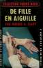 DE FILLE EN AIGUILLE. COLLECTION L'AVENTURE CRIMINELLE N° 40.. CLARY HUGUES G.