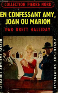 EN CONFESSANT AMY, JOAN OU MARION. COLLECTION L'AVENTURE CRIMINELLE N° 60.