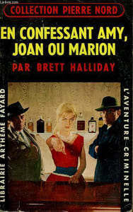 EN CONFESSANT AMY, JOAN OU MARION. COLLECTION L'AVENTURE CRIMINELLE N° 60.