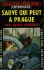 SAUVE QUI PEUT A PRAGUE. COLLECTION L'AVENTURE CRIMINELLE N&deg; 76.. GAINHAM SARAH.