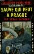 SAUVE QUI PEUT A PRAGUE. COLLECTION L'AVENTURE CRIMINELLE N&deg; 76.. GAINHAM SARAH.