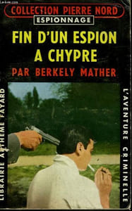 FIN D'UN ESPION A CHYPRE. COLLECTION L'AVENTURE CRIMINELLE N° 84.