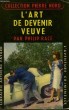 L'ART DE DEVENIR VEUVE. COLLECTION L'AVENTURE CRIMINELLE N° 89.. RACE PHILIP.