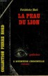 LA PEAU DU LION. COLLECTION L'AVENTURE CRIMINELLE N° 57. HOË FREDERIC.