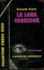 LE LONG CORRIDOR. COLLECTION L'AVENTURE CRIMINELLE N° 117. ROYCE KENNETH.
