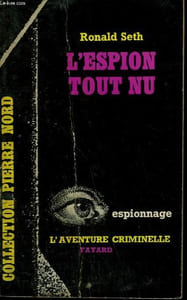 L'ESPION TOUT NU. COLLECTION L'AVENTURE CRIMINELLE N° 140