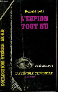 L'ESPION TOUT NU. COLLECTION L'AVENTURE CRIMINELLE N° 140