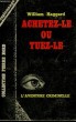 ACHETEZ - LE OU TUEZ - LE. COLLECTION L'AVENTURE CRIMINELLE N° 183. HAGGARD WILLIAM.