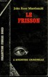 LE FRISSON. COLLECTION L'AVENTURE CRIMINELLE N° 187.. MACDONALD JOHN ROSS.