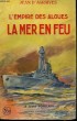 L'EMPIRE DES ALGUES. TOME 2 : LA MER EN FEU. COLLECTION LE LIVRE POPULAIRE N° 4.. D'AGRAIVE JEAN.