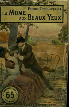 LA MOME AUX BEAUX YEUX. COLLECTION LE LIVRE POPULAIRE.. DECOURCELLE PIERRE.