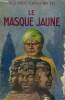 LE MASQUE JAUNE.. PAUL- MARGUERITTE EVE.