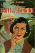 LA FAUTE DE JEANNINE. COLLECTION LE LIVRE POPULAIRE N° 25.. ROUGET PAUL.