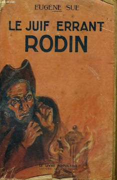 LE JUIF ERRANT RODIN. COLLECTION LE LIVRE POPULAIRE N° 41 BIS.. SÜE EUGENE.