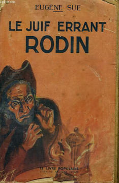 LE JUIF ERRANT RODIN. COLLECTION LE LIVRE POPULAIRE N° 41 BIS.. SÜE EUGENE.