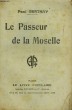 LE PASSEUR DE LA MOSELLE. COLLECTION LE LIVRE POPULAIRE N° 94.. BERTNAY PAUL.