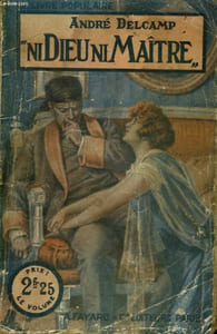 NI DIEU NI MAITRE. COLLECTION LE LIVRE POPULAIRE N° 267.