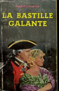 LA BASTILLE GALANTE. COLLECTION LE LIVRE POPULAIRE N° 355.