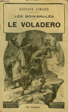 LES BOIS-BRULES. LE VOLADERO. TOME 2.. AIMARD GUSTAVE.