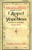 L'APPEL DES YEUX BLEUS. ( LE SILENCE DE CAMBRIDGE). COLLECTION JEUNES FEMMES ET JEUNES FILLES N° 7.. GILBERT MARION.