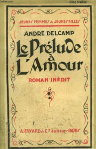 LE PRELUDE A L'AMOUR. COLLECTION JEUNES FEMMES ET JEUNES FILLES N° 21.