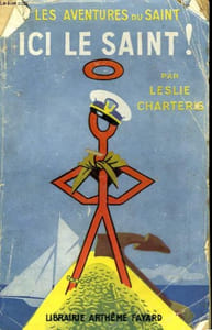 ICI LE SAINT!. LES AVENTURES DU SAINT N° 8.