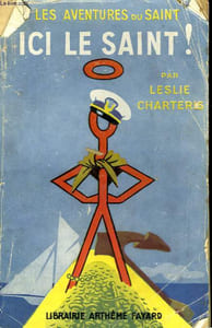 ICI LE SAINT!. LES AVENTURES DU SAINT N° 8.