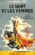 LE SAINT ET LES FEMMES. LES AVENTURES DU SAINT N°25.. CHARTERIS LESLIE.