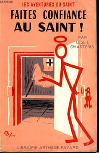 FAITES CONFIANCE AU SAINT! LES AVENTURES DU SAINT N° 77.