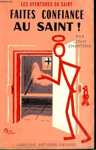 FAITES CONFIANCE AU SAINT! LES AVENTURES DU SAINT N° 77.