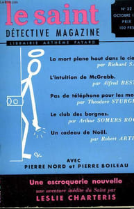 LE SAINT DETECTIVE MAGAZINE N° 32. UNE ESCROQUERIE NOUVELLE PAR LESLIE CHARTERIS SUIVI DE LA MORT PLANE HAUT DANS LE CIEL PAR RICHARD SALE, LA CLE PAR MICHAEL INNES SUIVI DE UN CADEAU DE NOEL PAR ROBERT ARTHUR SUIVI DE UN JUGEMENT TROP HATIF PAR F. BURY.