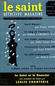 LE SAINT DETECTIVE MAGAZINE N° 46. LE SAINT ET LE FINANCIER PAR LESLIE CHARTERIS SUIVI DE SACRE BIGNON PAR FRANCIS DIDELOT SUIVI DE UNE IDEE SENSATIONNELLE PAR LLOYD ARTHUR ESHBACH.