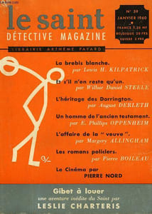 LE SAINT DETECTIVE MAGAZINE N° 59. GIBET A LOUER PAR LESLIE CHARTERIS SUIVI DE LA BREBIS BLANCHE PAR LEWIS H. KILPATRICK SUIVI DE L'HERITAGE DES DORRINTON PAR AUGUST DERLETH.