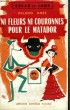 CESAR ET JANE. NI FLEURS NI COURONNES POUR LE MATADOR N°3. ( No mourning for the matador).. AMES DELANO.