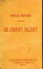 LE JARDIN SECRET. COLLECTION DE BIBLIOTHEQUE N° 26.. PREVOST MARCEL.