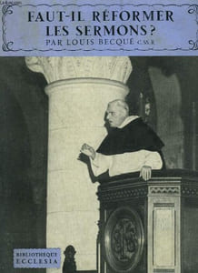 FAUT-IL REFORMER LES SERMONS ? BIBLIOTHEQUE ECCLESIA N° 41