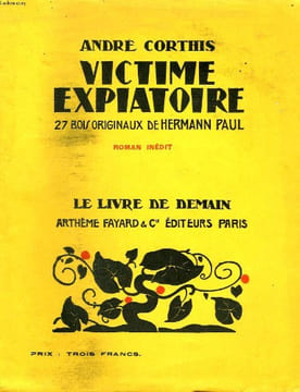 VICTIME EXPIATOIRE. 27 BOIS ORIGINAUX DE HERMANN PAUL. LE LIVRE DE DEMAIN N° 41.. CORTHIS ANDRE.