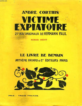 VICTIME EXPIATOIRE. 27 BOIS ORIGINAUX DE HERMANN PAUL. LE LIVRE DE DEMAIN N° 41.. CORTHIS ANDRE.