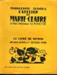 L'ATELIER DE MARIE-CLAIRE. 47 BOIS ORIGINAUX DE RENEFER. LE LIVRE DE DEMAIN N° 60.. AUDOUX MARGUERITE.