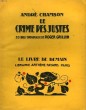 LE CRIME DES JUSTES. 39 BOIS ORIGINAUX DE ROGER GRILLON. LE LIVRE DE DEMAIN N° 108.. CHAMSON ANDRE.