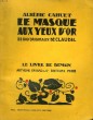 LE MASQUE AUX YEUX D'OR. 32 BOIS ORIGINAUX DE CLAUDEL. LE LIVRE DE DEMAIN N° 121.. CAHUET ALBERIC.