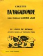 LA VAGBONDE. 31 BOIS ORIGINAUX DE MORIN-JEAN. LE LIVRE DE DEMAIN N° 164.. COLETTE.