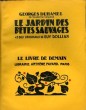 LE JARDIN DES BETES SAUVAGES. 43 BOIS ORIGINAUX DE GUY DOLLIAN. LE LIVRE DE DEMAIN N° 165.. DUHAMEL GEORGES.
