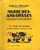 MARIE DES ANGOISSES. 60 BOIS ORIGINAUX DE L. WILLIAM GRAUX. LE LIVRE DE DEMAIN N° 170.. PREVOST MARCEL.