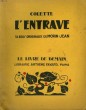 L'ENTRAVE. 34 BOIS ORIGINAUX DE MORIN - JEAN. LE LIVRE DE DEMAIN N° 176.. COLETTE.