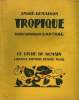 TROPIQUE. 38 BOIS ORIGIANUX D'ANTRAL. LE LIVRE DE DEMAIN N° 184.. DEMAISON ANDRE.